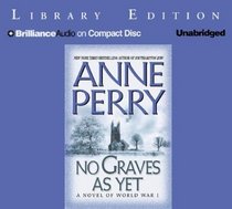 No Graves As Yet (World War I, Bk 1) (Audio CD) (Unabridged)