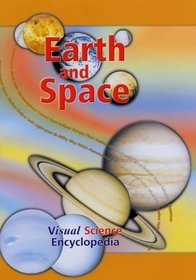 Earth and Space (Visual Science Encyclopedia)