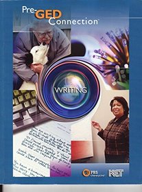 Pre-GED Connection Writing Workbook (PBS LiteracyLink)
