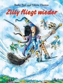 Zilly fliegt wieder.