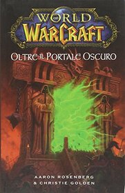 Oltre il portale oscuro. World of warcraft