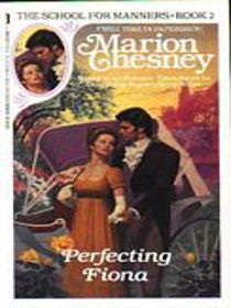 Perfecting Fiona (School for Manners, Bk 2)