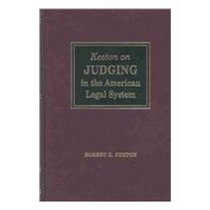 Keeton on Judging in the American Legal System