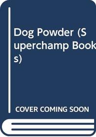 Dog Powder