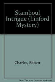 Stamboul Intrigue (Linford Mystery Library (Large Print))