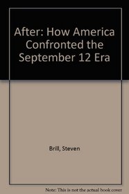 After: How America Confronted the September 12 Era