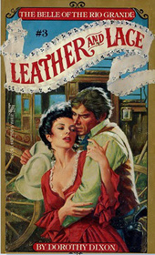 Belle of the Rio Grande (Leather and Lace, No 3)