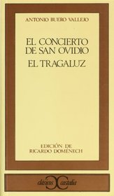 El concierto de San Ovidio. El tragaluz (Clasicos Castalia) (Spanish Edition)