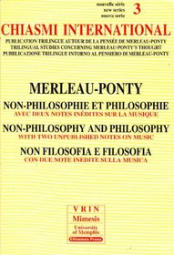 Chiasmi International 3: Merleau-Ponty, Non-Philosophy and Philosophy