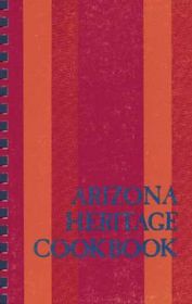 Arizona Heritage Cookbook