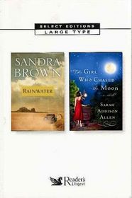 Reader's Digest Select Editions Vol 1 2011:  Rainwater / The Girl Who Chased the Moon  (Large Print)