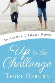 Up to the Challenge (Anchor Island, Bk 2) (Audio CD-MP3) (Unabridged)