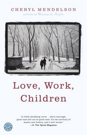 Love, Work, Children : A Novel