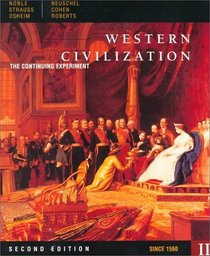 Western Civilization: The Continuing Experiment Since 1560