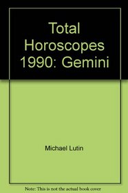 Total Horoscopes 1990: Gemini (Total Horoscopes)