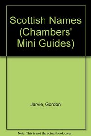 Scottish Names (Chambers' Mini Guides)