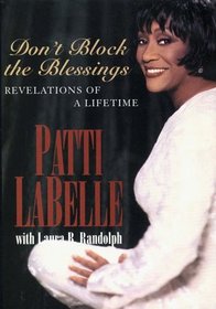 Don't Block the Blessings: Revelations of a Lifetime (G K Hall Large Print Book Series (Cloth))
