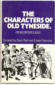 Characters of old Tyneside;