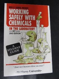 Working Safely With Chemicals in the Laboratory