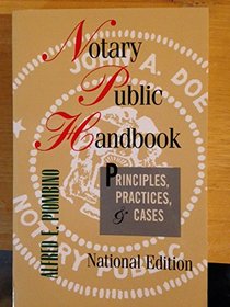 Notary Public Handbook: Principles, Practices & Cases
