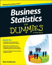 Business Statistics For Dummies (For Dummies (Business & Personal Finance))