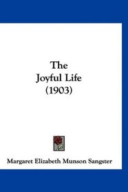 The Joyful Life (1903)