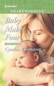 Baby Makes Four (Twins Plus One, Bk 1) (Harlequin Heartwarming, No 283) (Larger Print)
