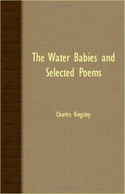 The Water Babies And Selected Poems