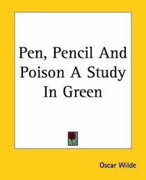 Pen, Pencil And Poison A Study In Green