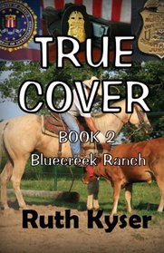 True Cover - Book 2 - Bluecreek Ranch (Volume 2)