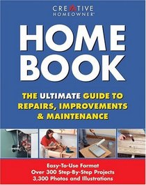 Home Book: The Ultimate Guide to Repairs  Improvements