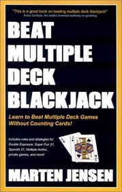 Beat Multiple Deck Blackjack