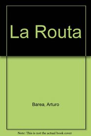 LA Ruta/the Route (Spanish Edition)