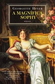 A Magnifica Sophy (The Grand Sophy) (Portuguese Edition)