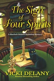 The Sign of Four Spirits (Sherlock Holmes Bookshop, Bk 9)