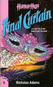 Final Curtain (Horror High, Bk 8)