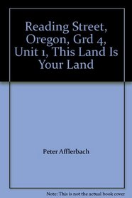 Reading Street, Oregon, Grd 4, Unit 1, This Land Is Your Land