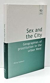 Sex and the City: Geographies of Prostitution in the Urban World
