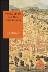 Political Theory in Search of the Political (Liverpool University Press - Studies in European Regional Cultures)