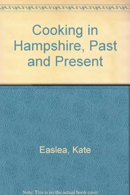 Cooking in Hampshire, Past and Present