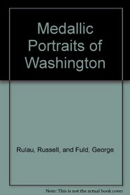 Medallic Portraits of Washington