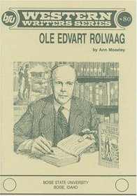 Ole Edvart Rolvaag (Boise State University Wester Writer Series, 80)