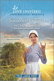 Someone to Trust (North Country Amish, Bk 5) (Love Inspired, No 1333) (True Large Print)