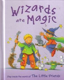 Wizards are Magic (Little Friends)