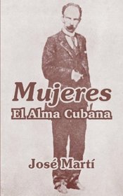 Mujeres: El Alma Cubana (Spanish Edition)