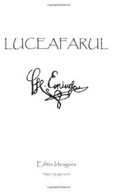 Luceafarul: Poemul Suprem Al Literaturii Romane (Romanian Edition)