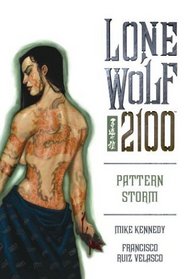 Lone Wolf 2100 Volume 3: Pattern Storm (Lone Wolf 2100)