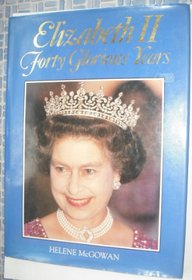 Elizabeth II: Forty Glorious Years