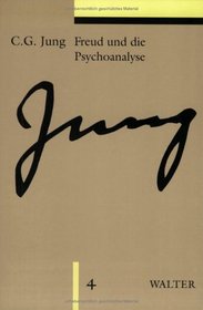 Gesammelte Werke, 20 Bde. in 24 Tl.-Bdn., Bd.4, Freud und die Psychoanalyse