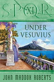 Under Vesuvius (SPQR, Bk 11)